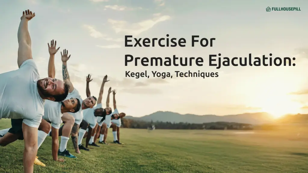 Exercise For Premature Ejaculation_ Kegel, Yoga, Techniques Feature Image