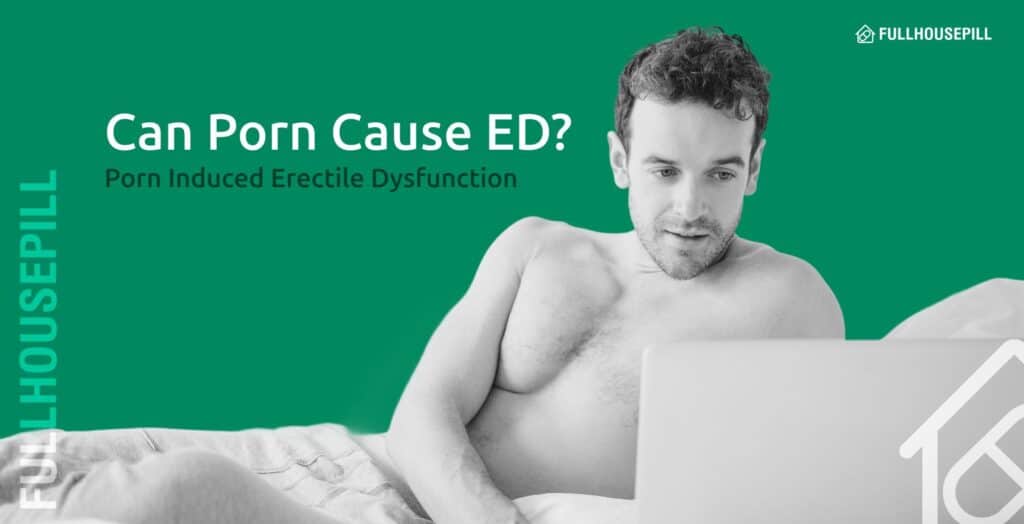 Can Porn Cause ED Porn Induced Erectile Dysfunction 1640x840 2